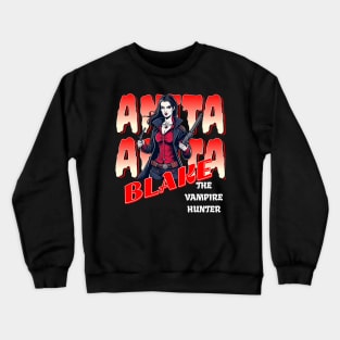 ANITA BLAKE ,THE VAMPIRE HUNTER Crewneck Sweatshirt